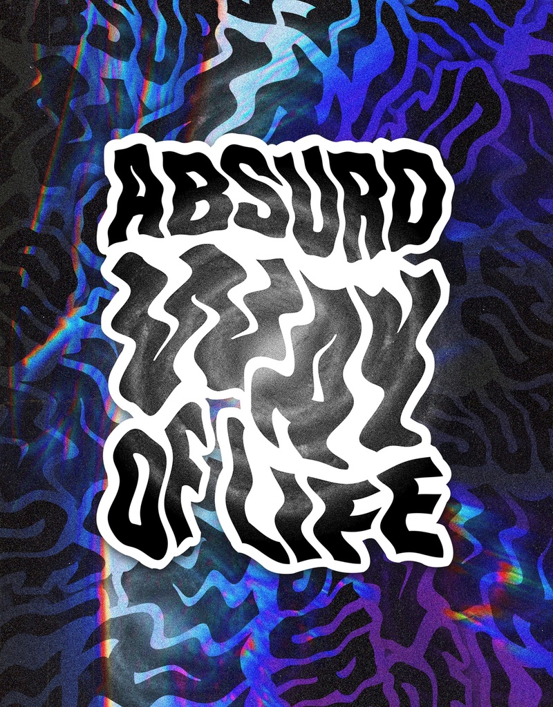 Stickers "Absurd way of life"