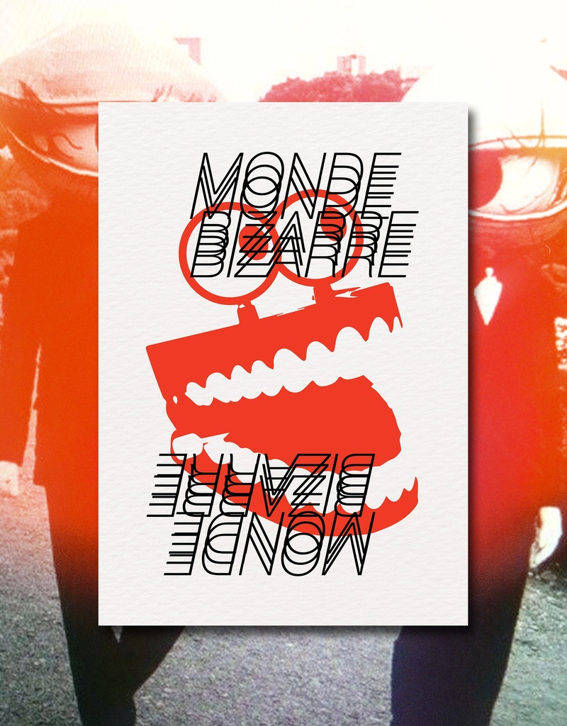 PRINT "MONDE BIZARRE" - CLAQUE DENTS